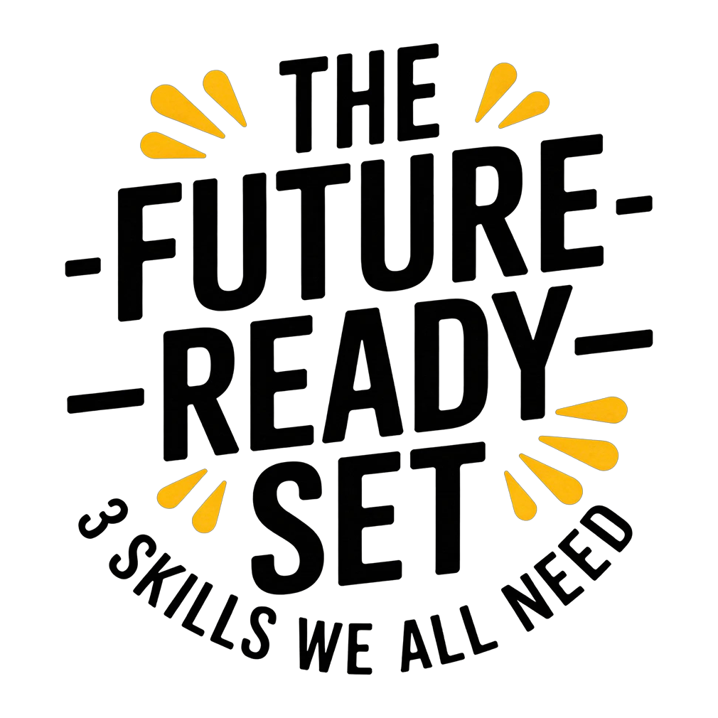 The Future-Ready Set